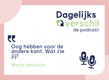 Podcast: Dagelijks verschil met Marja Voorsluijs