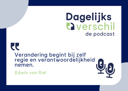 Podcast: Dagelijks verschil met Edwin van Riel