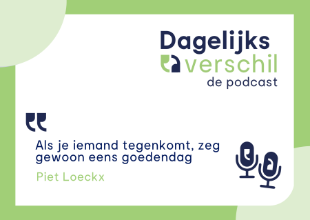 Podcast: Dagelijks verschil met Piet Loeckx